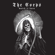 Watch It Burn - The Corps