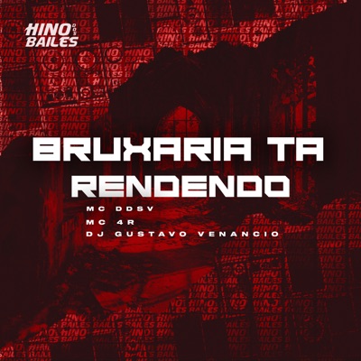 Bruxaria Tá Rendendo - Single