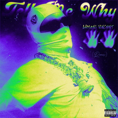 Tell Me Why (Remix) - Single