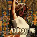 You Got Me
