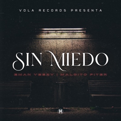 Sin Miedo (feat. Eman Yeezy & Maldito Piter) - Single