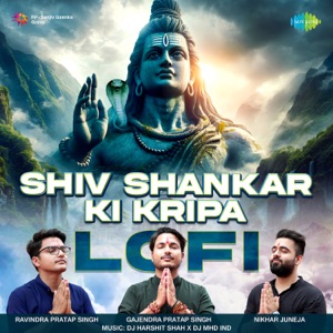 Shiv Shankar Ki Kripa (Lofi)