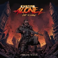 Chrome Alone 2 (Lost In London) - Chrome Waves