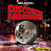 Discoteche abbandonate - Max Pezzali Cover Art