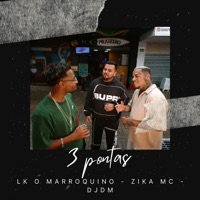 3 Pontas - Single - LK O Marroquino & Zika Mc