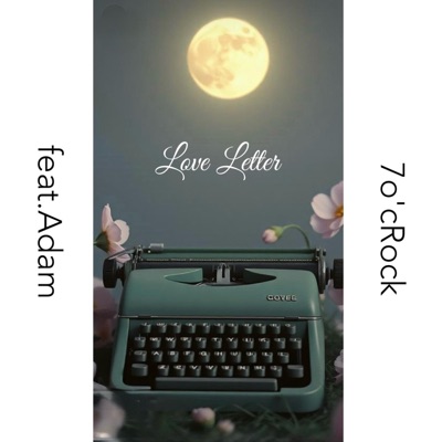Love Letter (feat. Adam) - Single