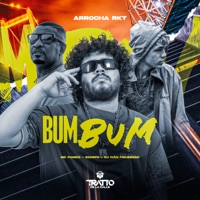 Bumbum [Arrocha Rkt] - Single - Mc Poneis, DJ Iván Figueredo, Skorps & TRATTO DE LA CALLE