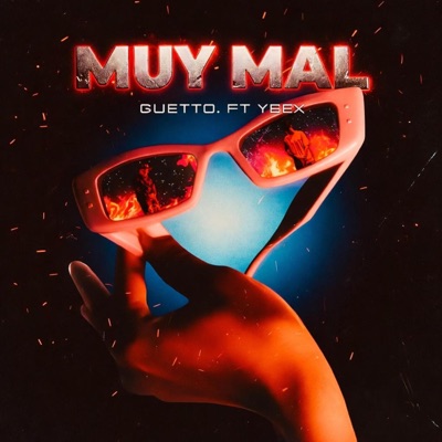 Muy Mal (feat. Prod.Yeex) - Single