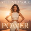 Step Into Your Power - Single