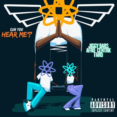 CAN YOU HEAR ME (feat. AFRO_CENTRK & FARO) - Single
