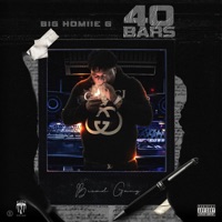 40 Bars - Single - Big Homiie G