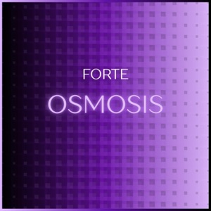 Forte Osmosis - EP