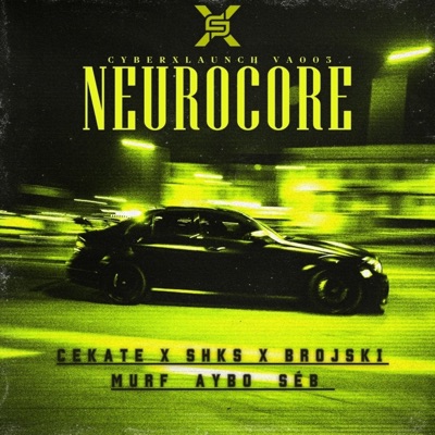 NEUROCORE (feat. BROJSKI & SHKS) - Single