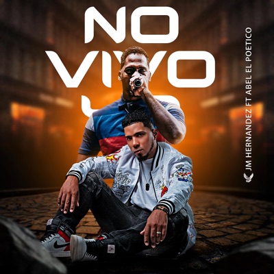 No vivo yo (feat. Abel El Poetico) [En vivo] - Single