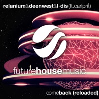 Come Back (Reloaded) - Single - Relanium, Deen West & Carlprit