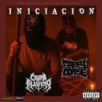 Iniciacion - Single - CHAPA BLASFEMO & Sappy Corpse