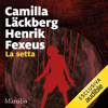 La setta: La trilogia del mentalista 2 - Camilla Läckberg
