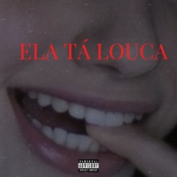 Ela Tá Louca (feat. Mc NdoBê) - Single - Mc Vuk Vuk & Mc Morena