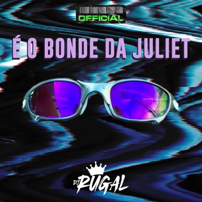 É O BONDE DA JULIET - Single