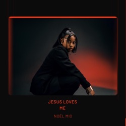 Noël Mio - Jesus Loves Me