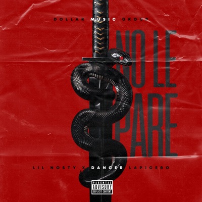No le pare (feat. lil nosty & Danger lapicero) - Single