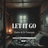 Let It Go - Single - Dadre & DJ Treasure