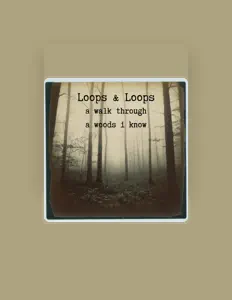 Loopsを聴いたり、ミュージックビデオを鑑賞したり、経歴やツアー日程などを確認したりしましょう！