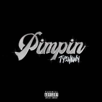 PIMPIN' - Single