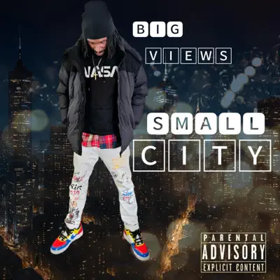 Listen to Big Views Small City by KaSaan Thee Artiz