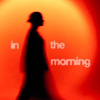In The Morning - Single