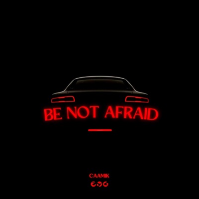 Be Not Afraid - Single