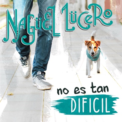 No Es Tan Difícil - Single