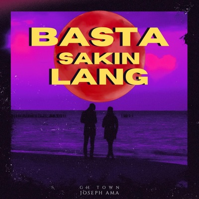Basta Sakin Lang - Single