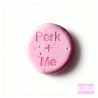 Perk + Me - Single - GoldieYNS & JOVEMMVTI
