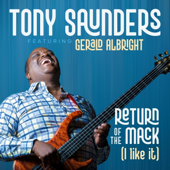 Cover art for Return of the Mack (I Like It) (feat. Gerald Albright) by Tony Saunders