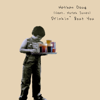 Drinkin' Bout You (feat. Norah Jones) - Nathan Ozug