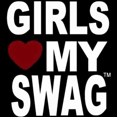 GIRLS <3 MY SWAG. - Single