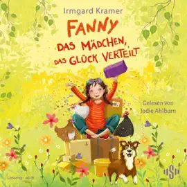 Fanny. Das Mädchen, das Glück verteilt