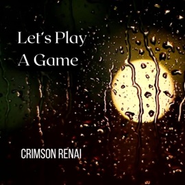 Let's Play A Game Crimson Renai
