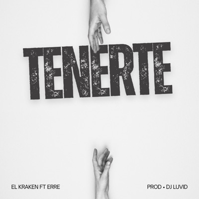 TENERTE (feat. El Erre & Dj luvid) - Single