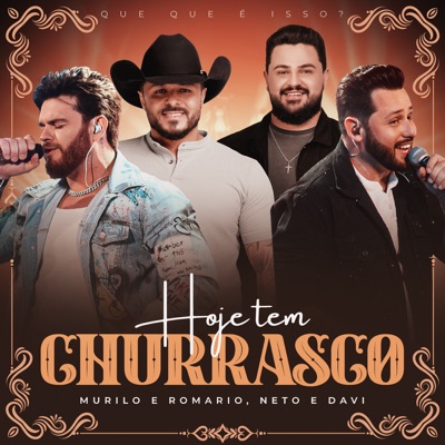 Hoje Tem Churrasco (Que Que É Isso?, Ao Vivo) - Single