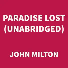 Paradise Lost (UNABRIDGED)