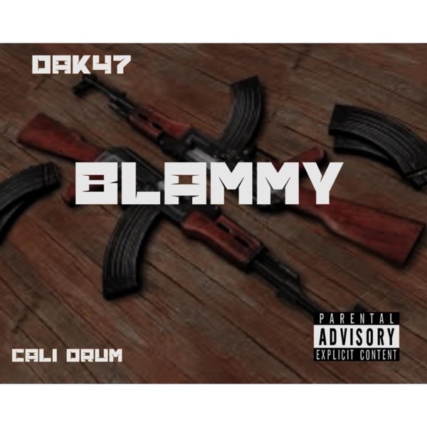Blammy - Single - Album by DaK47 - Apple Music