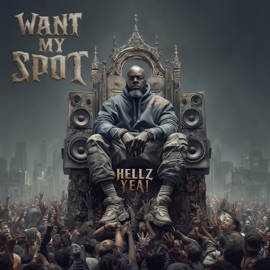 Want My Spot Hellz Yea!
