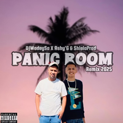 Panic Room (DjWadeySa X Ashy'G & ShielaProd. Remix) artwork