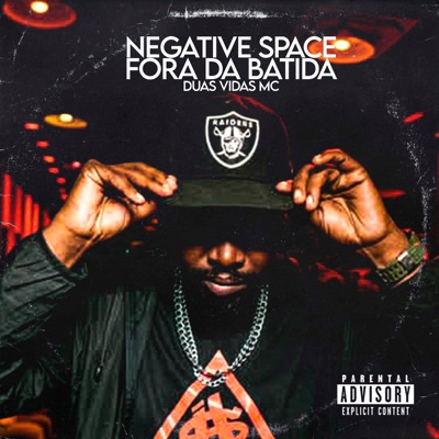 Negative Space Fora da Batida