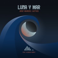 Luna y Mar (feat. Alonso Núñez) - Single - Jose Manuel Lattus