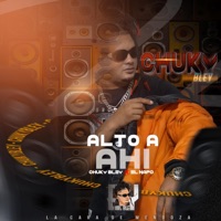 alto ahí (feat. el napo) - Single - Chuky Bley