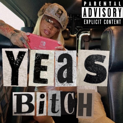 Yeas Biitch (feat. Thraxxalot) - Single