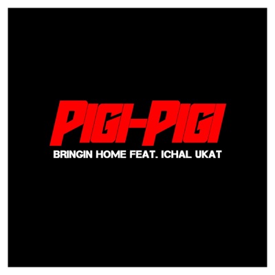 Pigi Pigi (feat. Ichal Ukat) - Single